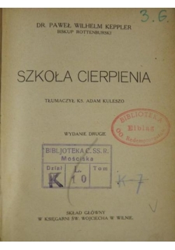 Szkoła cierpienia, ok. 1926 r.