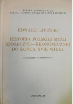 Historia Polskiej Myśli Społeczno-Ekonomicznej Do Końca XVIII Wieku