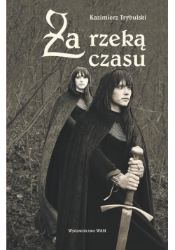 Za rzeką czasu
