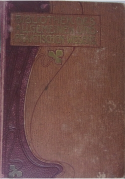 Bibliothek Des Allgemeinen Und Praktischen Wissens, 1905 r.