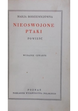 Nieoswojone ptaki, 1913 r.