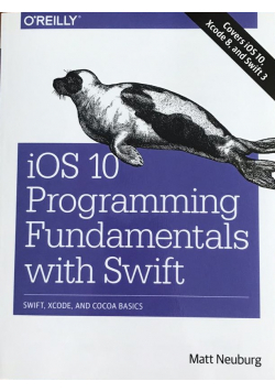 IOS 10 Programming Fundamentals with Swift