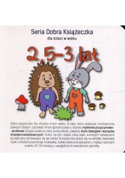 Seria Dobra Książeczka dla dzieci w wieku 2,5-3 lat
