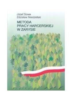 Metoda pracy harcerskiej w zarysie