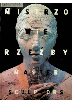 Mistrzowie rzeźby master  sculptors