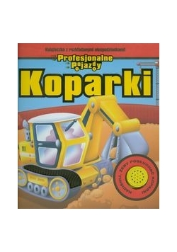 Koparki Profesjonalne pojazdy
