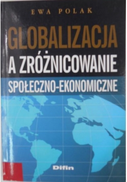 Globalizacja a zróżnicowanie społeczno-ekonomiczne