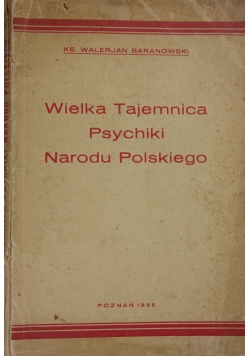Wielka tajemnica psychiki narodu polskiego, 1939 r.