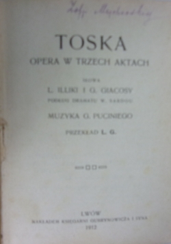 Toska. Opera w trzech aktach , 1912 r.