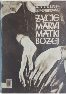 Życie Maryi Matki Bożej