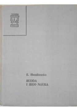 Budda i jego Nauka