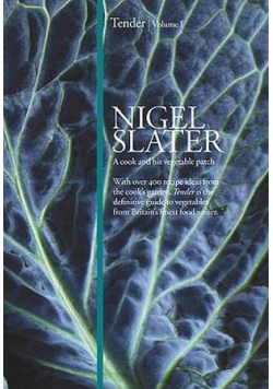 Tender Volume I A cook and his vegetable patch