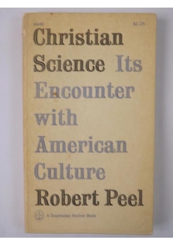 Christian Science: Its Encounter With American Culture