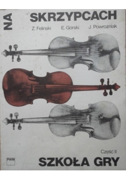 Szkoła gry na skrzypcach, część II
