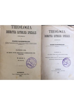 Theologia dogmatica catholica specialis 1,2-3,4 1877 r.