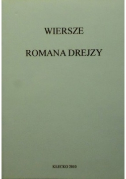 Wiersze Romana Drejzy