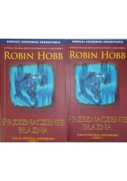 Przeznaczenie błazna tom III, cz.1-2