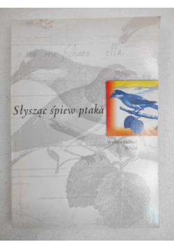 Słysząc śpiew ptaka, spotkania z Anthonym De Mello