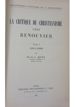 La critique du Christianisme chez Renouvier, tom 1