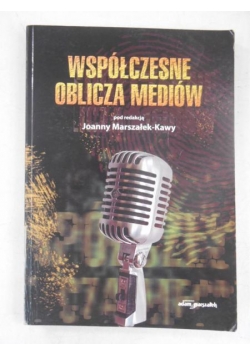Współczesne oblicza mediów