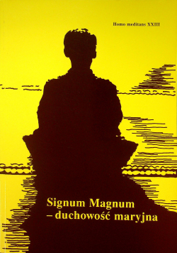 Signum Magnum duchowość maryjna