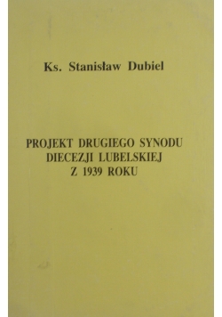 Projekt Drugiego Synodu Diecezji Lubelskiej z 1939 roku