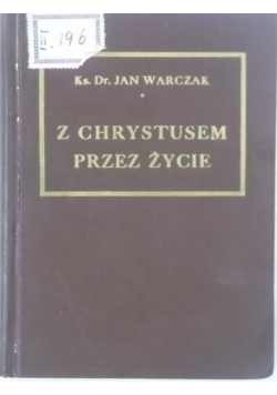 Z Chrystusem przez życie, 1947 r.