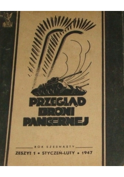 Przegląd Broni Pancernej, 1947 r.