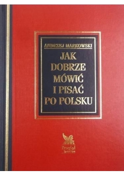 Jak dobrze mówić i pisać po Polsku
