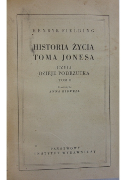 Historia życia Toma Jonesa, czyli dzieje podrzutka, tom II