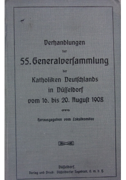 Verhandlungen der 55.Generalversammlung , 1908r.