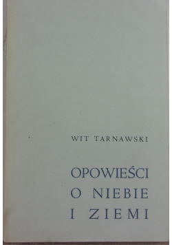 Opowieści o niebie i ziemi