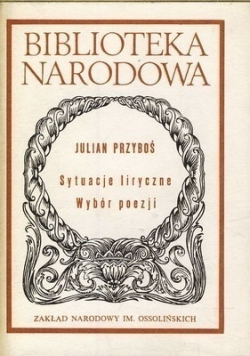 Sytuacje liryczne . Wybór poezji