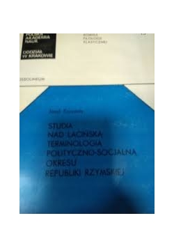 Studia nad łacińską terminologią polityczno-socjalną okresu republiki rzymskiej