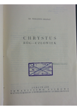 Chrystus, Bóg - Człowiek