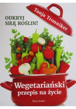 Wegetariański przepis na życie
