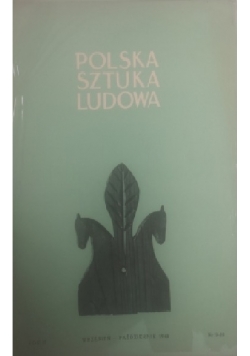 Polska Sztuka Ludowa Nr 9 - 10 1948 r.