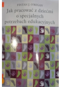 Jak pracować z dziećmi o specjalnych potrzebach edukacyjnych