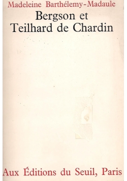 Bergson et Teilhard de Chardin