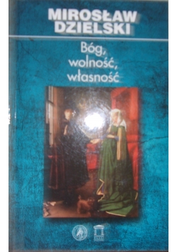 Bóg ,wolność,własność