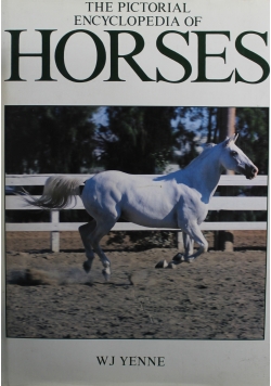 The Pictorial Encyclopedia of Horses