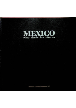 Mexico visto desde las alturas