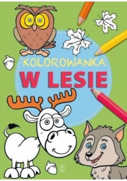 Kolorowanka. W lesie