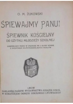 Śpiewajmy Panu! Śpiewnik kościelny 1931