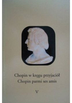 Chopin w kręgu przyjaciół