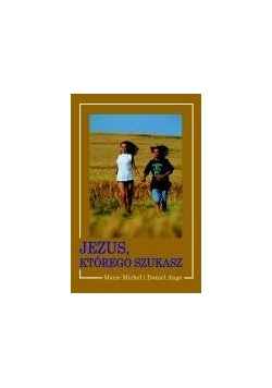 Jezus, którego szukasz