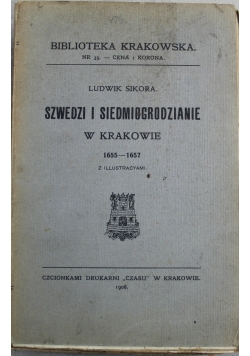 Szwedzi i Siedmiogrodzianie w Krakowie  1908 r.