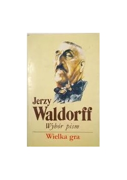 Wybór pism. Wielka gra