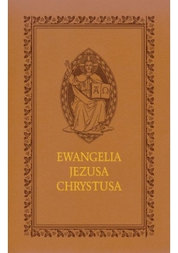 Ewangelia Jezusa Chrystusa