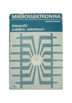 Mikroelektronika. Układy RC o stałych rozłożonych